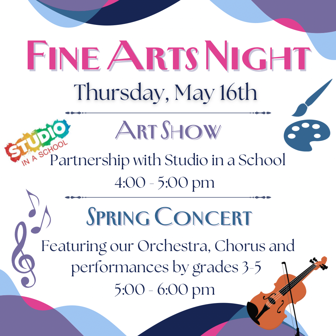 Fine Arts Night (Art Show & Spring Concert see flyer for times)